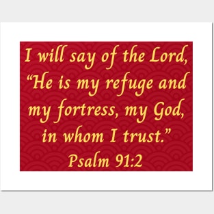 Bible Verse Psalm 91:2 Posters and Art